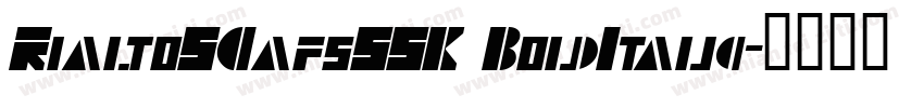 RialtoSCapsSSK BoldItalic字体转换